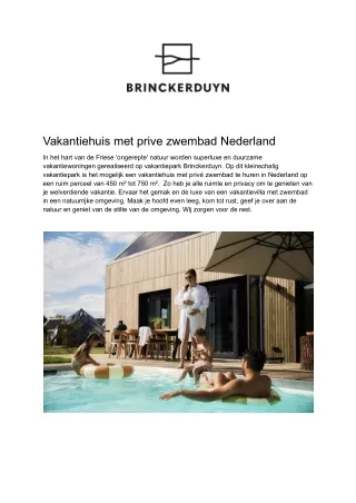 Brinckerduyn - Vakantiehuis met prive zwembad Nederland