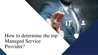 How to determine the top Managed Service Provider