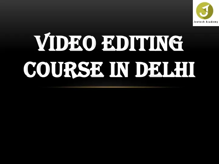 video editing course in delhi