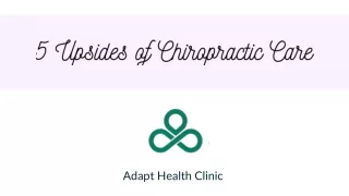 5 Advantages of Chiropractic Care