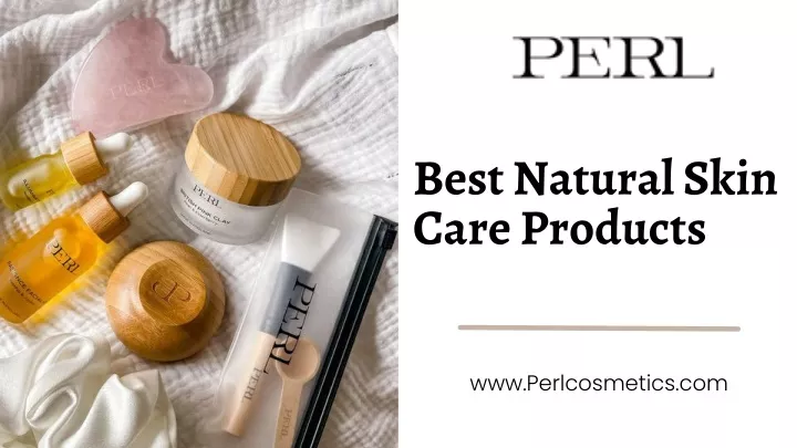 best natural skin care products