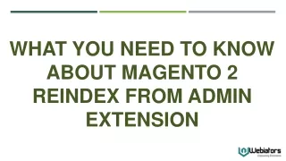 what you need to know about magento 2 reindex from admin extension