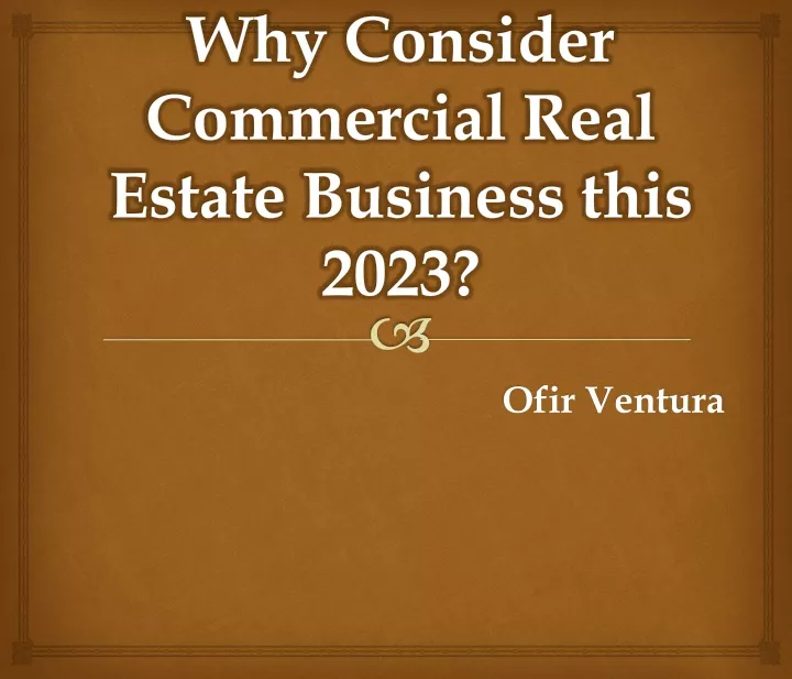 Ppt Why Consider Commercial Real Estate Business This 2023