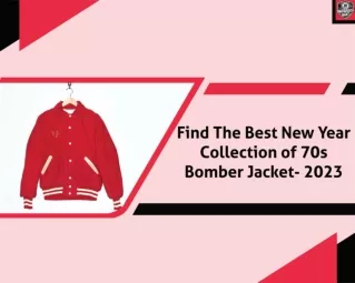 Find The Best New Year Collection of 70s Bomber Jacket- 2023