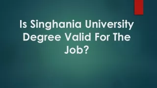 Is Singhania University Degree Valid For The Job