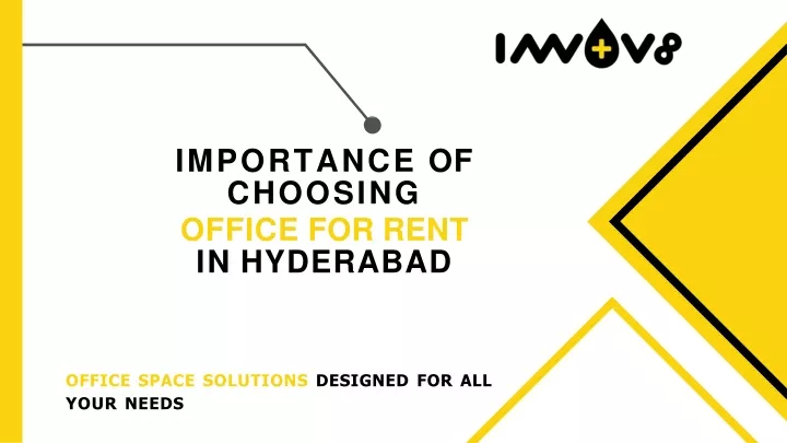 importance of choosing office for rent in hyderabad