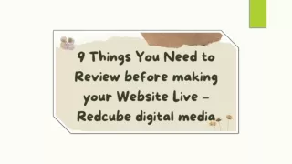 9 Things You Need to Review before making your Website Live – Redcube digital media