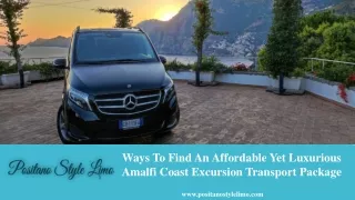 Ways To Find An Affordable Yet Luxurious Amalfi Coast Excursion Transport Package