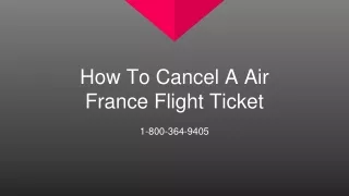 How To Cancel A Air France Flight Ticket