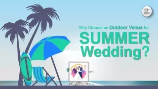 Why Choose an Outdoor Venue for A Summer Wedding?