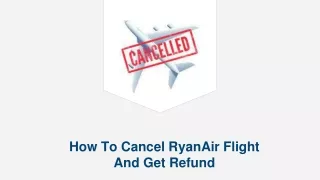 How To Cancel RyanAir Flight And Get Refund