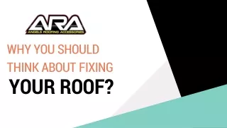 Why you should think about fixing your roof