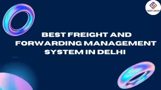 Best freight and forwarding management system in Delhi