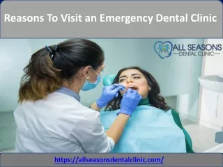 Reasons To visit an Emergency Dental clinic