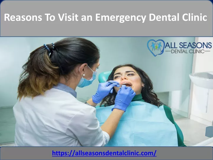 reasons to visit an emergency dental clinic