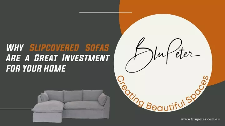 why slipcovered sofas are a great investment