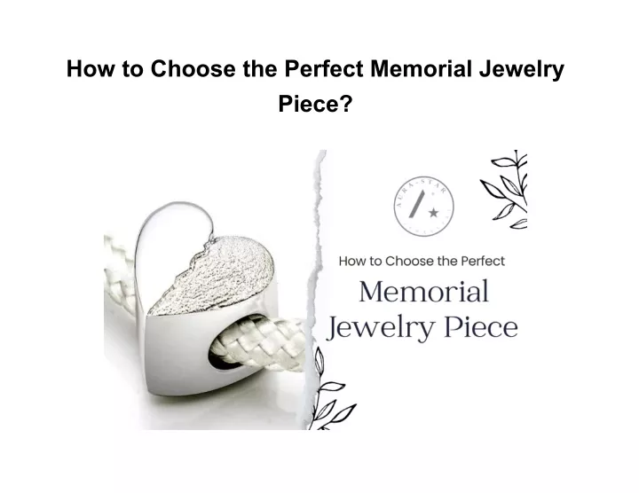 how to choose the perfect memorial jewelry piece