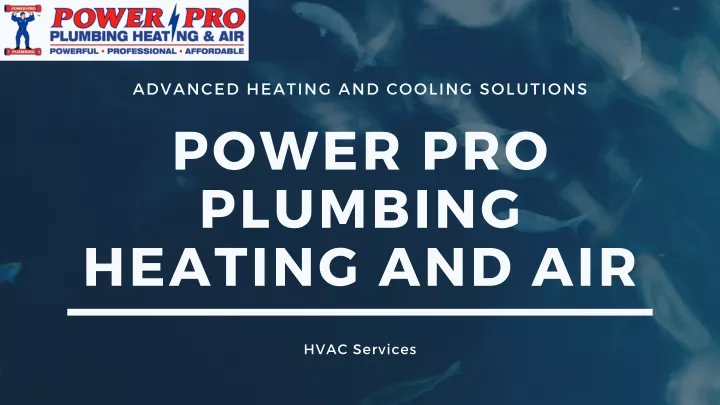 advanced heating and cooling solutions power