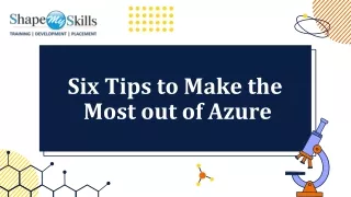 Six Tips to Make the Most out of Azure
