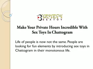 Make Your Private Hours Incredible With Sex Toys In Chattogram