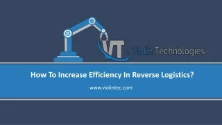 Increase Efficiency In Reverse Logistics