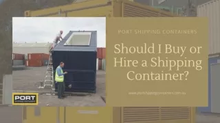Should I Buy or Hire a Shipping Container