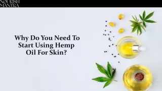 Why Do You Need To Start Using Hemp Oil For Skin?