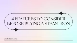 4 features to consider before buying a steam iron
