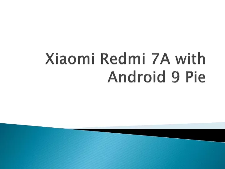 xiaomi redmi 7a with android 9 pie