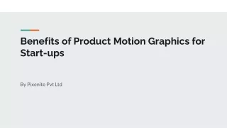 Benefits of Product Motion Graphics for Start-ups