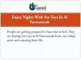 Enjoy Nights With Sex Toys In Al Farwaniyah