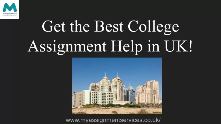 get the best college assignment help in uk