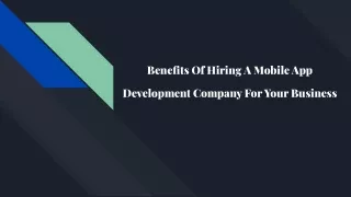 Benefits Of Hiring A Mobile App Development Company For Your Business