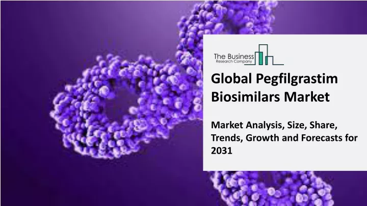 global pegfilgrastim biosimilars market market