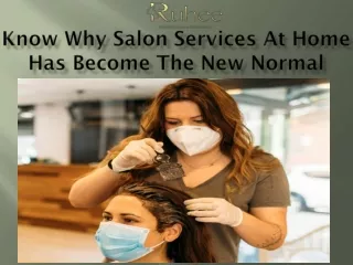 Know Why Salon Services At Home Has Become The New Normal