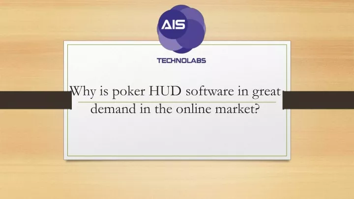 why is poker hud software in great demand in the online market