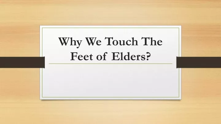 why we touch the feet of elders