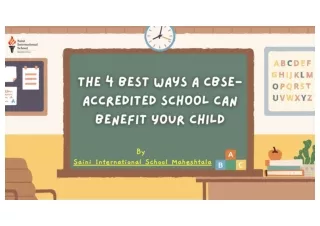 The 4 Best Ways A CBSE-Accredited School Can Benefit Your Child