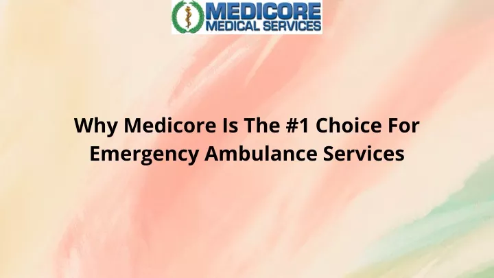 why medicore is the 1 choice for emergency