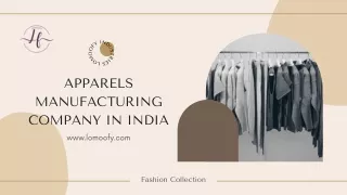 Apparels Manufacturing Company in India | Lomoofy Industries