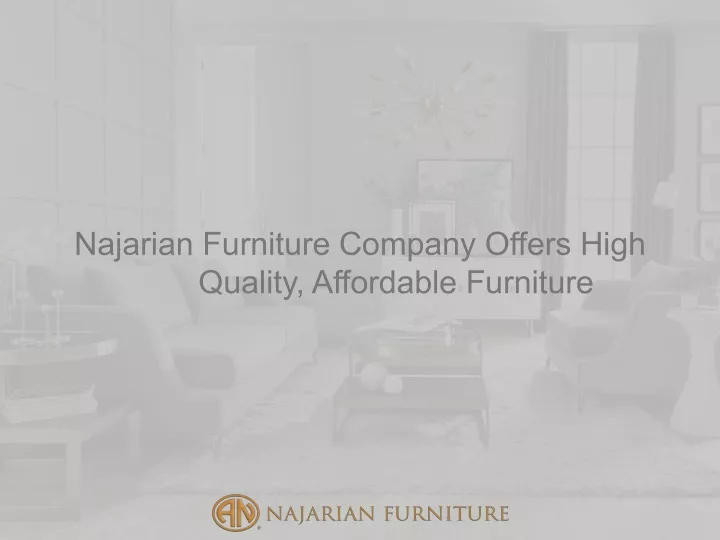 najarian furniture company offers high quality