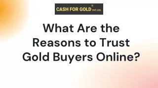 What Are the Reasons to Trust Gold Buyers Online