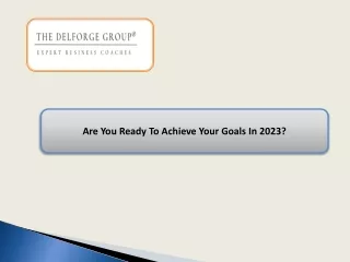 Are You Ready To Achieve Your Goals In 2023