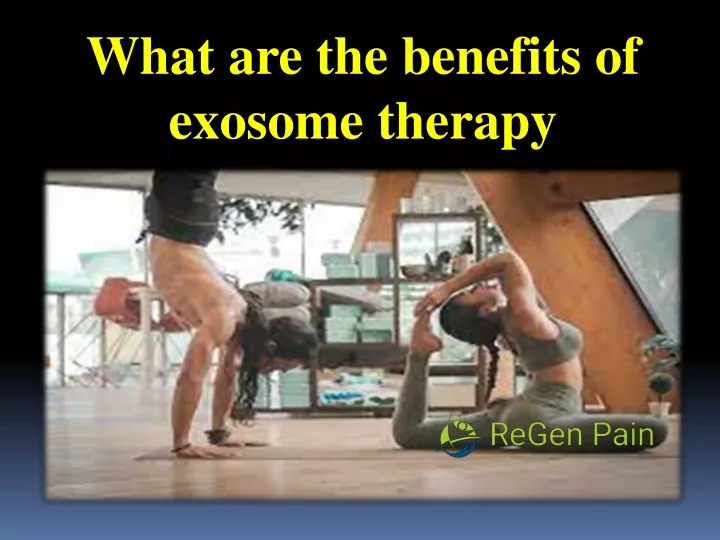 what are the benefits of exosome therapy