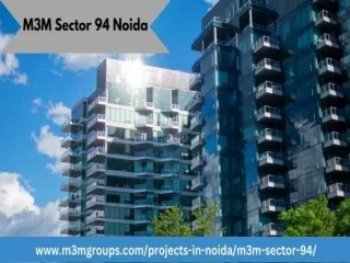 M3M Sector 94 Noida We Promise You For A Better Future