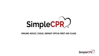 ONLINE ADULT, CHILD, INFANT CPR & FIRST AID CLASS