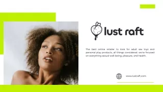 Our New Products - Lust Raft