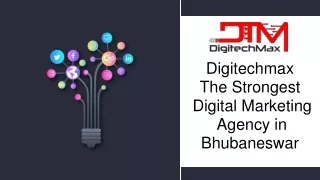 Digitechmax - The Strongest Digital Marketing Agency in Bhubaneswar