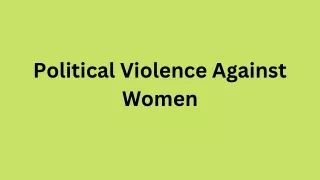 Political Violence Against Women