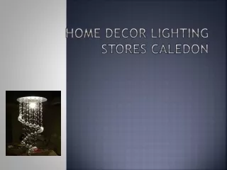 Home Decor lighting stores Caledon